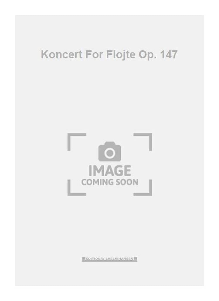 Koncert For Flojte Op. 147